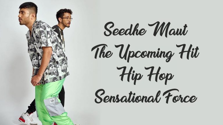 Seedhe Maut: The Upcoming Hit Hip Hop Sensational Force