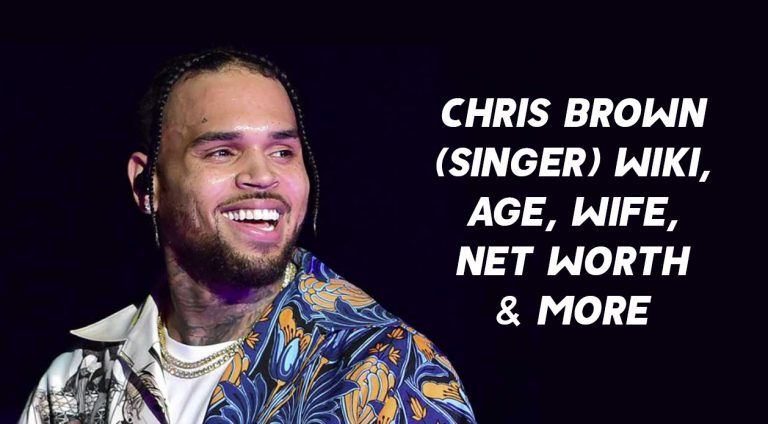 Chris Brown (Singer) Wiki, Age, Wife, Net Worth & More