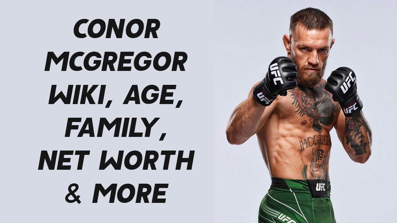 Conor McGregor Wiki, Age, Family, Net Worth & More 1