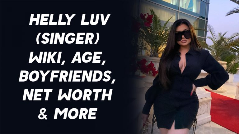 Helly Luv (Singer) Wiki, Age, Boyfriends, Net Worth & More