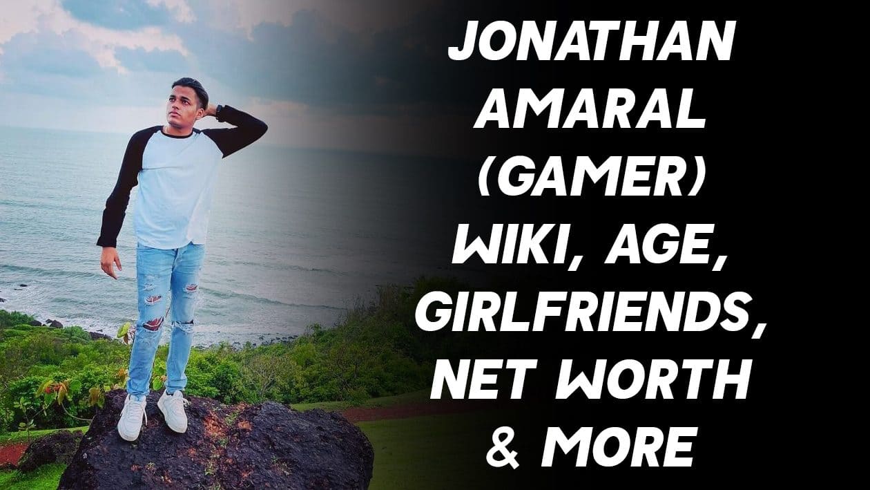 Jonathan Amaral (Gamer) Wiki, Age, Girlfriends, Net Worth & More 1
