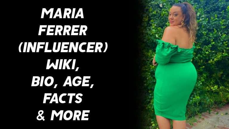 Maria Ferrer (Influencer) Wiki, Biography, Age, Facts & More