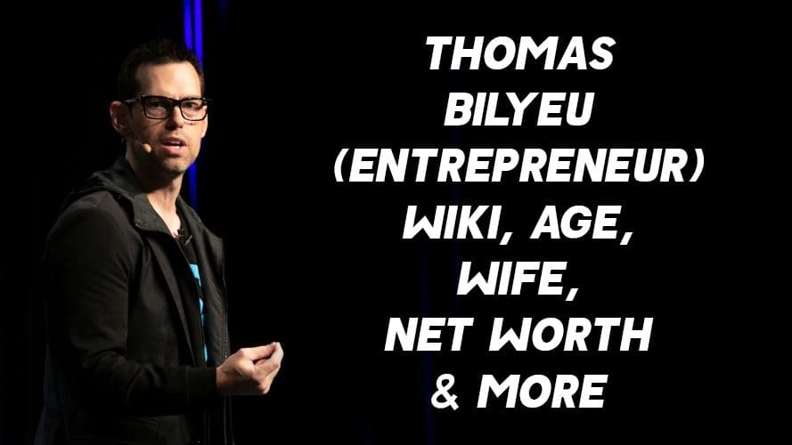 Thomas Bilyeu (Entrepreneur) Wiki, Age, Wife, Net Worth & More 1