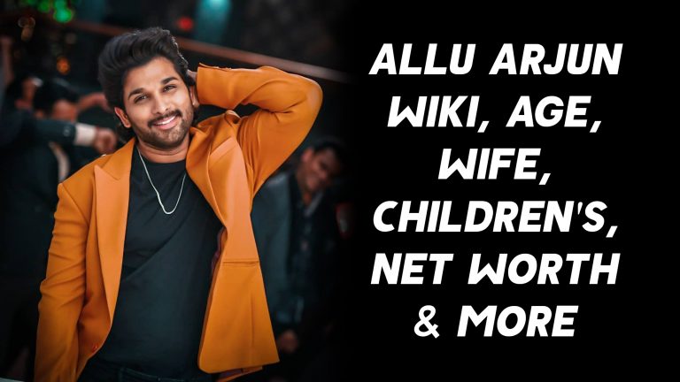 Allu Arjun Wiki, Age, Wife, Children’s, Net Worth & More