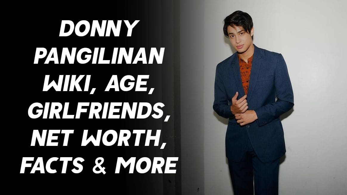 Donny Pangilinan Wiki, Age, Girlfriends, Net Worth, Facts & More 1
