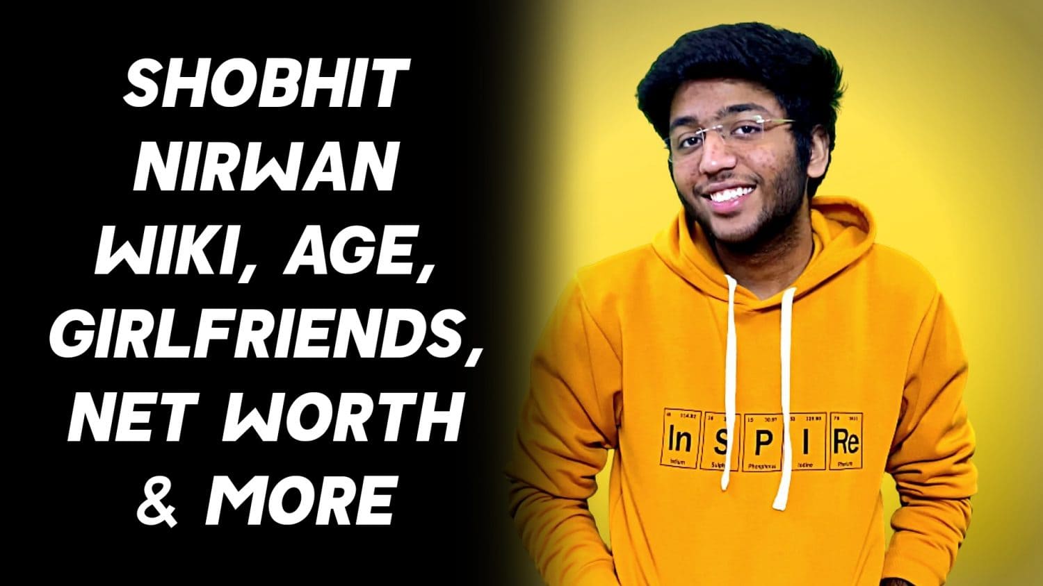Shobhit Nirwan Wiki, Age, Girlfriends, Net Worth & More 1