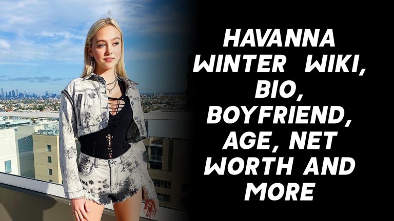 Havanna Winter Wiki, Age, Boyfriends, Net Worth & More