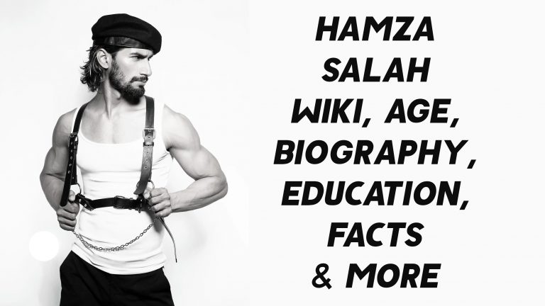 Hamza Salah Wiki, Age, Biography, Education, Facts & More