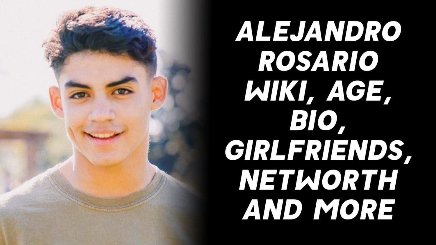 Alejandro Rosario Wiki, Age, Bio, Girlfriends, Facts & More 1