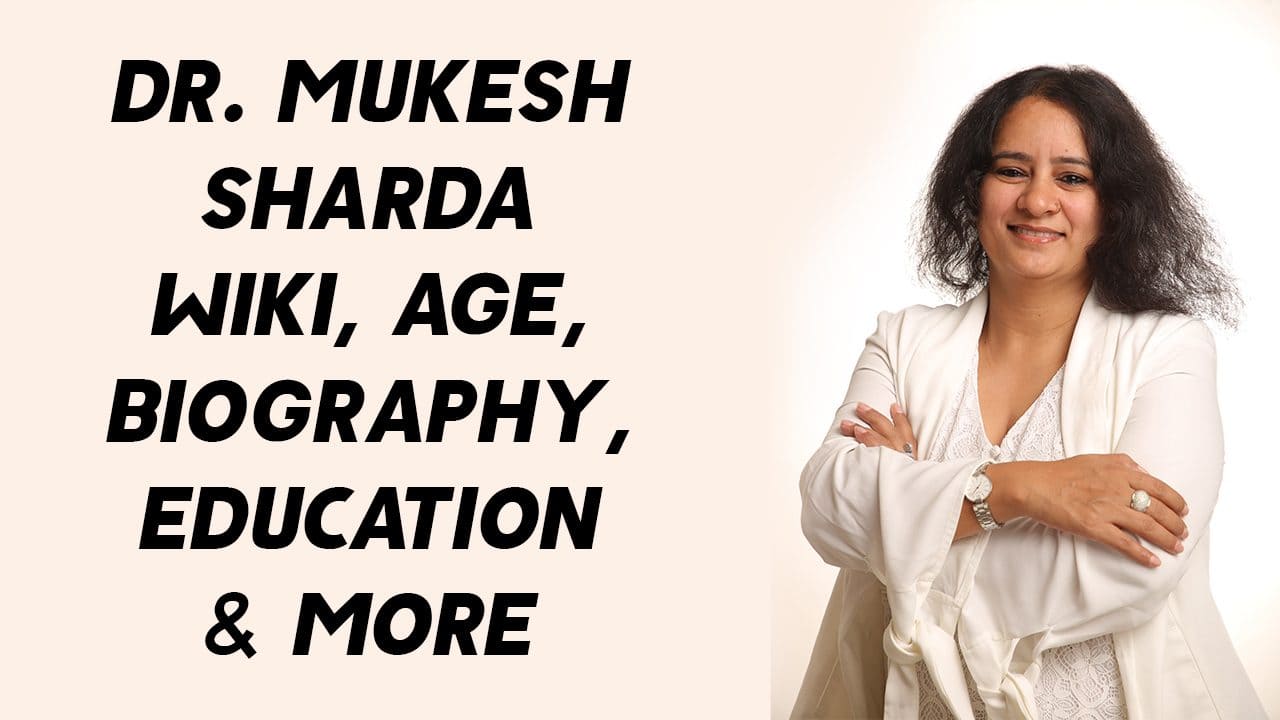 Dr. Mukesh Sharda Wiki, Age, Biography, Education & More 1