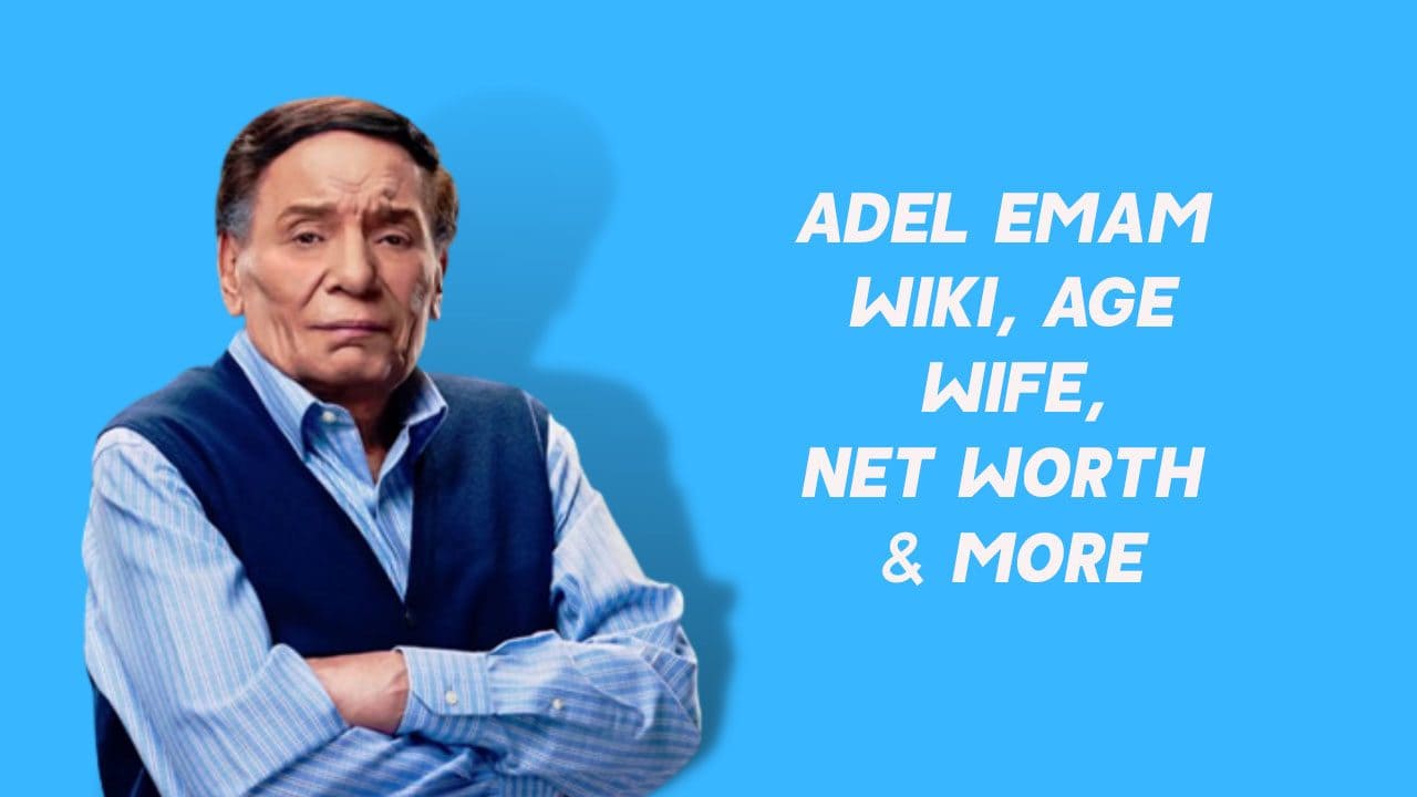Adel Emam Wiki, Age, Biography, Net Worth, Facts & More 1