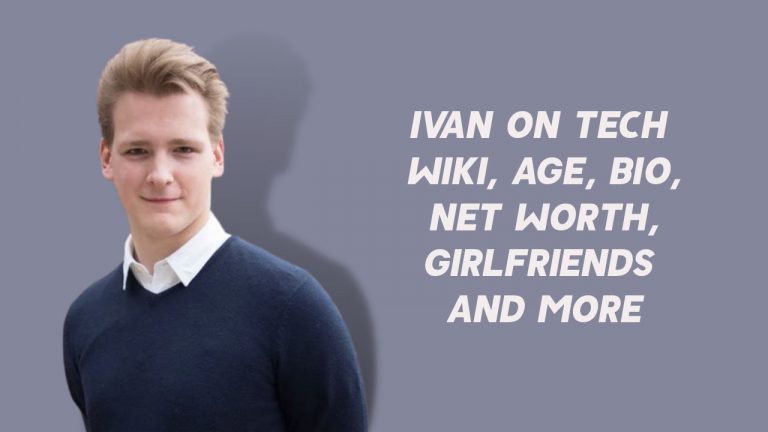 Ivan Liljeqvist (Ivan On Tech) Wiki, Age, Girlfriends, Net Worth & More