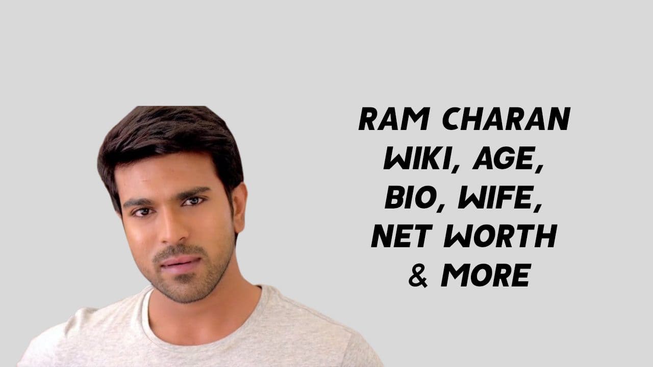 Ram Charan Wiki, Age, Bio, Wife, Net Worth & More 1