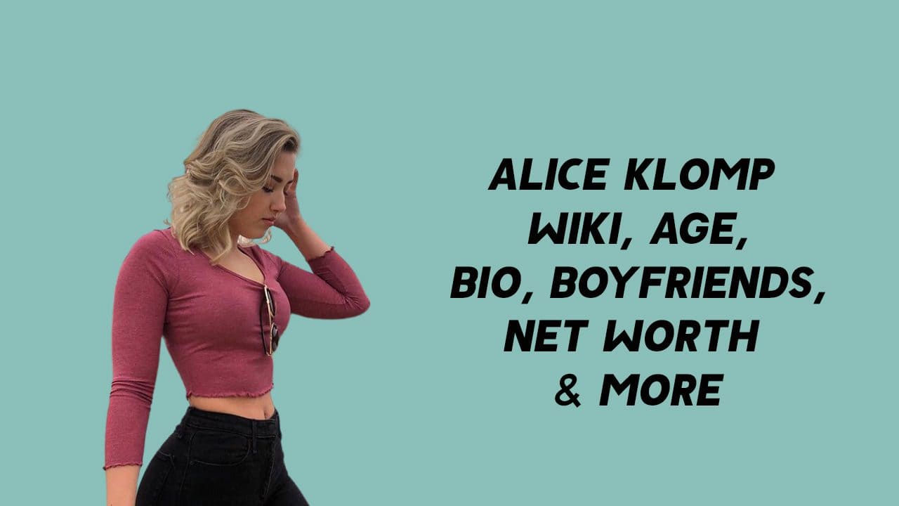 Alice Klomp (Model) Wiki, Age, Boyfriends, Net Worth & More 1