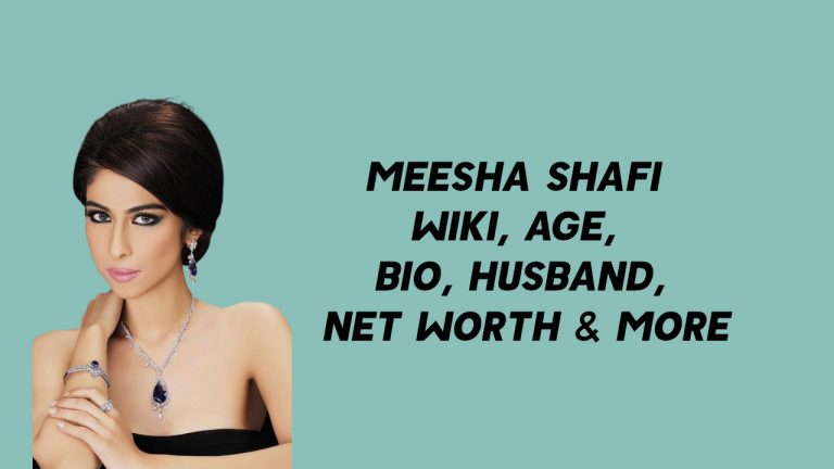Meesha Shafi Wiki, Age, Bio, Husband, Net Worth & More