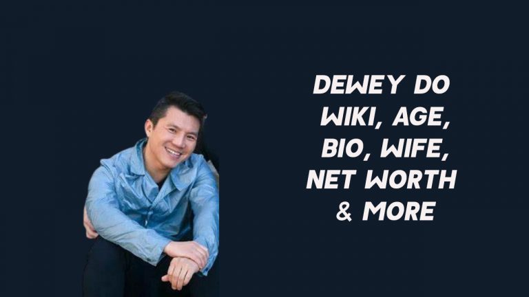 Dewey Do Wiki, Age, Bio, Wife, Net Worth & More