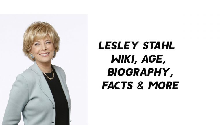 Lesley Stahl (Journalist) Wiki, Age, Biography, Facts & More