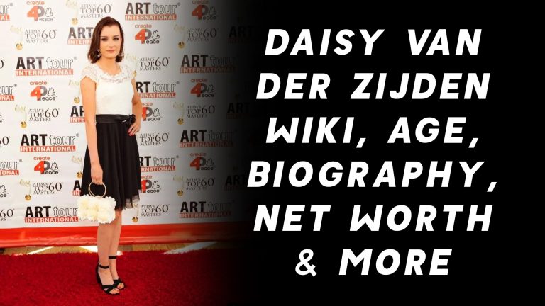 Daisy Van der Zijden Wiki, Age, Biography, Net Worth & More