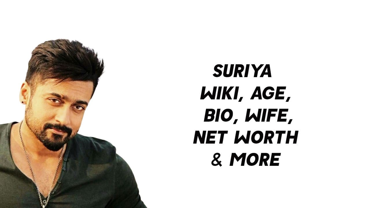 Suriya (Actor) Wiki, Age, Bio, Wife, Net Worth & More 1
