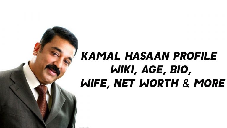 Kamal Haasan (Actor) Wiki, Age, Bio, Wife, Net Worth & More