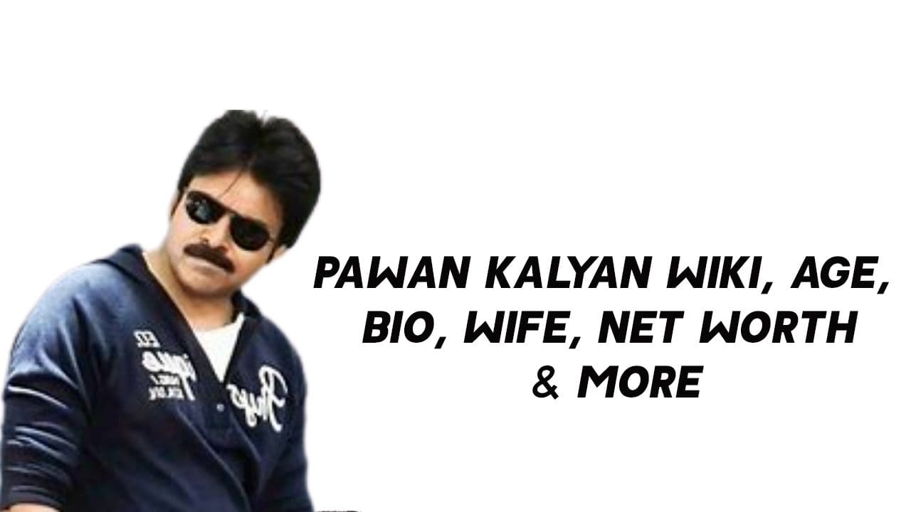 Pawan Kalyan (Actor) Wiki, Age, Bio, Wife, Net Worth & More 1