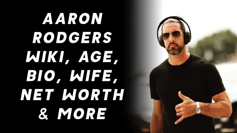 Aaron Rodgers Wiki, Age, Bio, Wife, Net Worth & More