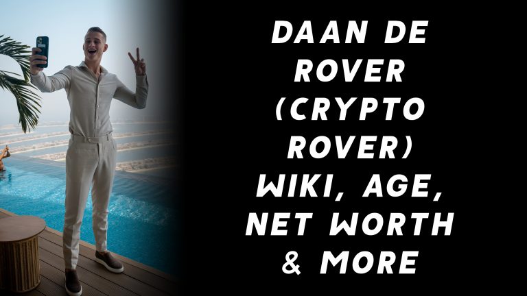 Daan de Rover (Crypto Rover) Wiki, Age, Net Worth & More
