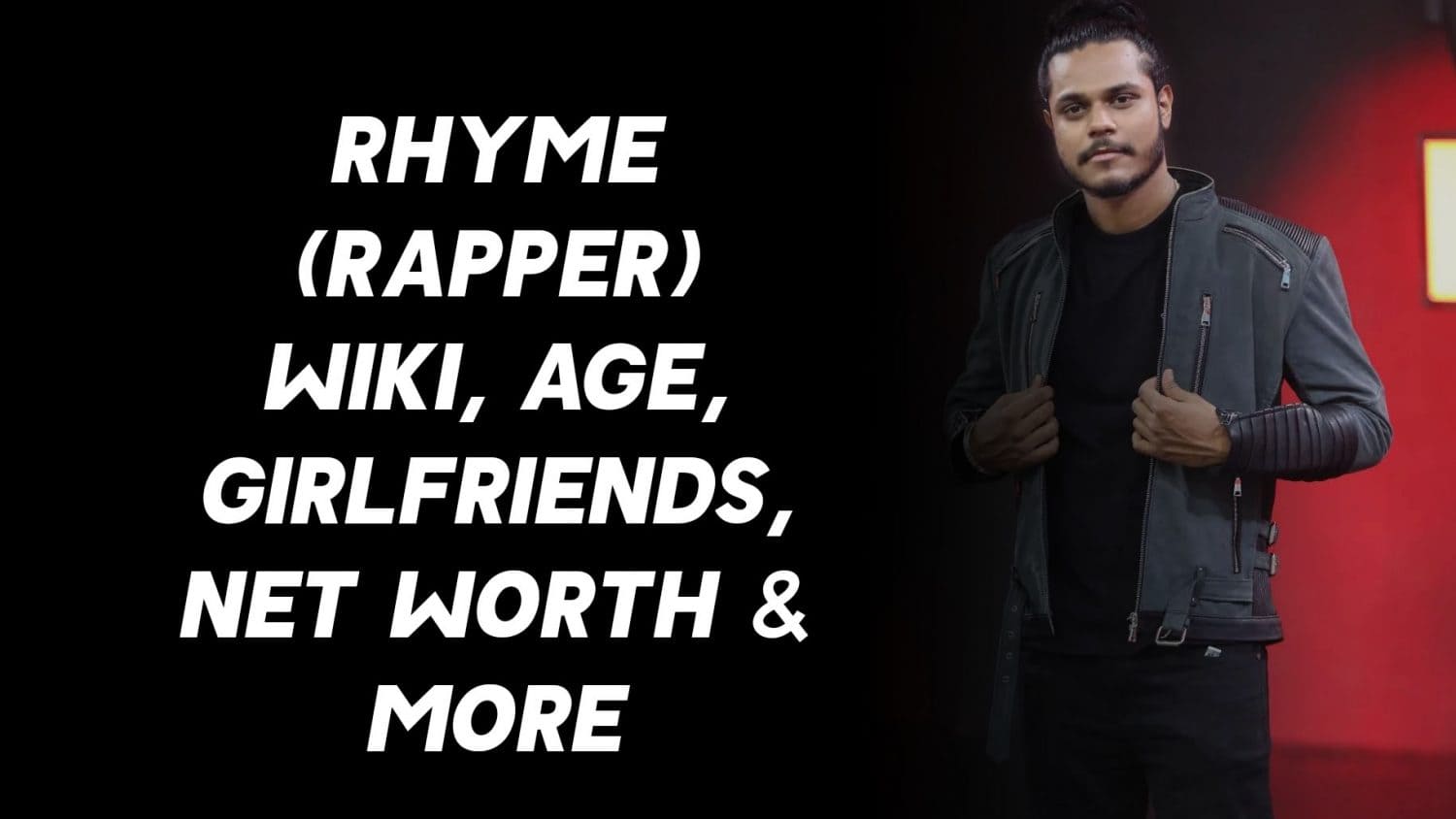 Rhyme (Rapper) Wiki, Age, Girlfriends, Net Worth & More 1