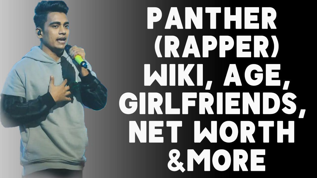 Panther (Rapper) Wiki, Age, Girlfriends, Net Worth & More 1