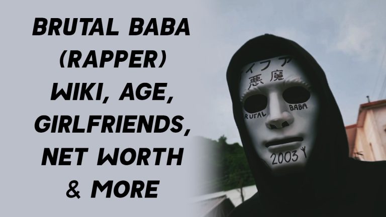 BRUTAL BABA (Rapper) Wiki, Age, Girlfriends, Net Worth & More