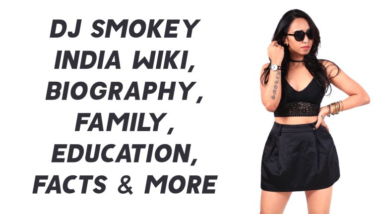 DJ Smokey India Wiki, Biography, Family, Education, Facts & More