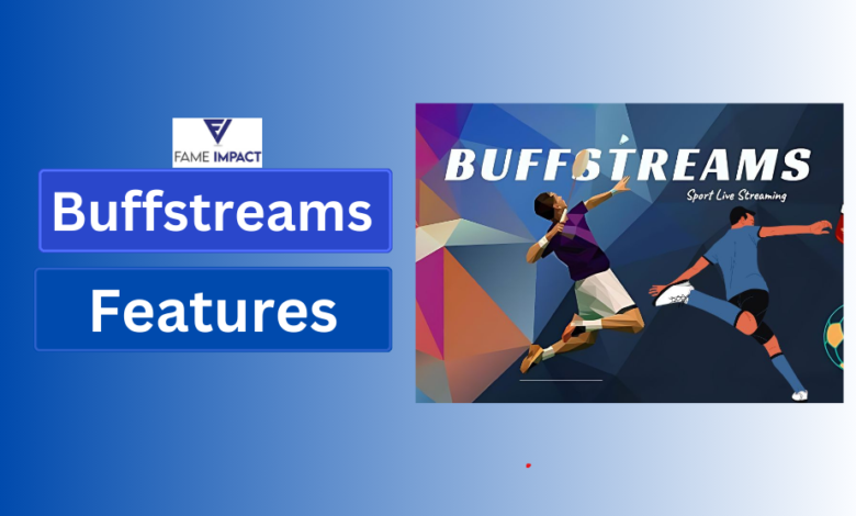 Buffstreams Features